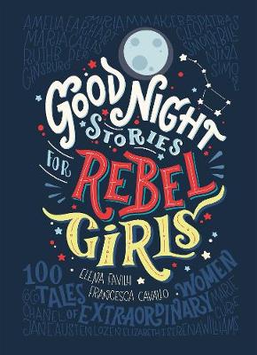 GOOD NIGHT STORIES FOR REBEL GIRLS PB