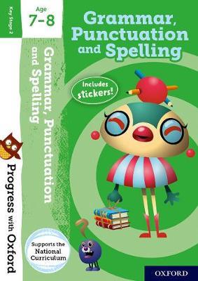 GRAMMAR AND PUNCTUATION AGE 7-8 BOOK/STICKERS/WEBSITE LINK GRAMMAR AND PUNCTUATION AGE 7-8 BOOK/STICKERS/WEBSITE LINK