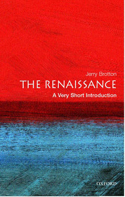 VERY SHORT INTRODUCTIONS : THE RENAISSANCE PB A FORMAT