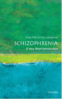 VERY SHORT INTRODUCTIONS : SCHIZOPHRENIA PB A FORMAT