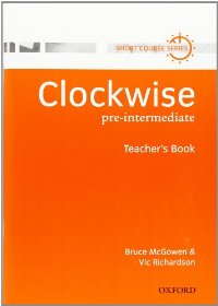 CLOCKWISE PRE-INTERMEDIATE TCHR'S