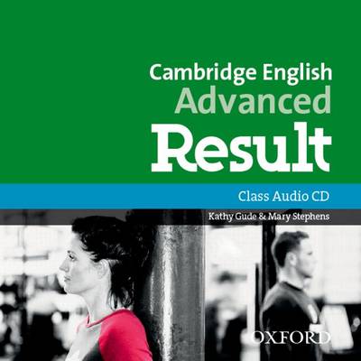 CAMBRIDGE ENGLISH ADVANCED RESULT CD CLASS N/E CAMBRIDGE ENGLISH ADVANCED RESULT CD CLASS N/E