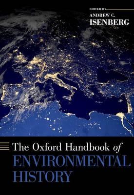 THE OXFORD HANDBOOK OF ENVIRONMENTAL HISTORY
