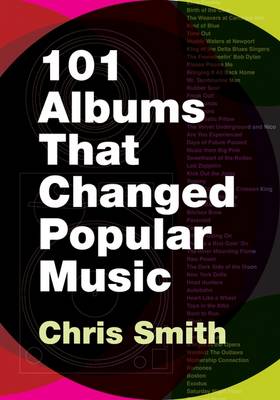 101 ALBUMS THAT CHANGED POPULAR MUSIC PB C FORMAT