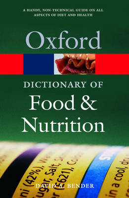 OXFORD DICTIONARY OF FOOD & NUTRITION @ PB
