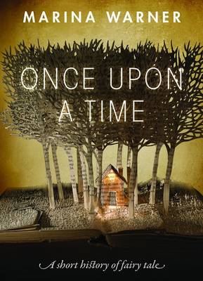 ONCE UPON A TIME:A SHORT HISTORY OF FAIRY TALE HC