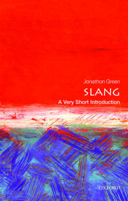 VERY SHORT INTRODUCTIONS : SLANG  PB A