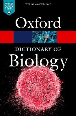 OXFORD A DICTIONARY OF BIOLOGY PB