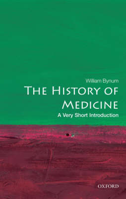 VERY SHORT INTRODUCTIONS : THE HISTORY OF MEDICINE PB A FORMAT