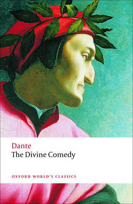 OXFORD WORLD CLASSICS : THE DIVINE COMEDY PB B FORMAT
