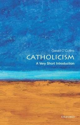 VERY SHORT INTRODUCTIONS : CATHOLICISM PB A FORMAT