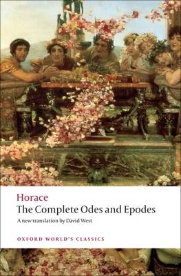 OXFORD WORLD CLASSICS : THE COMPLETE ODES AND EPODES PB B FORMAT