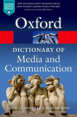 A DICTIONARY OF MEDIA AND COMMUNICATION PB A DICTIONARY OF MEDIA AND COMMUNICATION PB