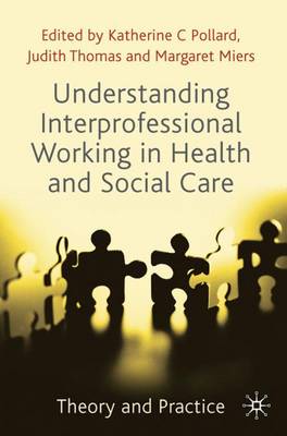 UNDERSTANDING INTERPROFESSIONAL WORKING IN HEALTHAND SOCIAL CARE  PB