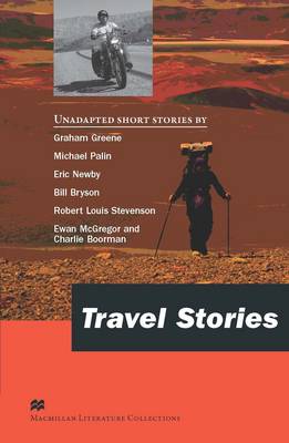 MACMILLAN LITERATURE COLLECTIONS : TRAVEL STORIES MACMILLAN LITERATURE COLLECTIONS : TRAVEL STORIES