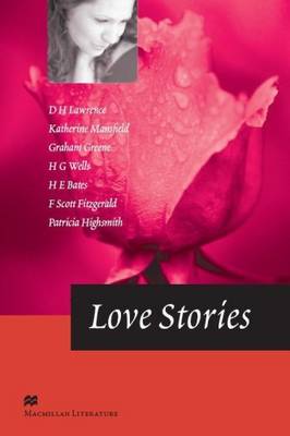 MACMILLAN LITERATURE COLLECTIONS : LOVE STORIES