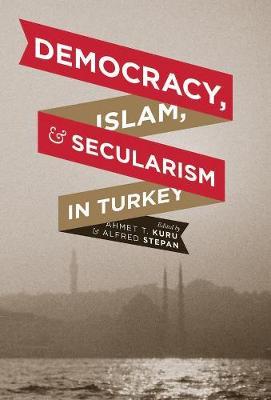DEMOCRACY,ISLAM AND SECULARISM IN TURKEY DEMOCRACY,ISLAM AND SECULARISM IN TURKEY