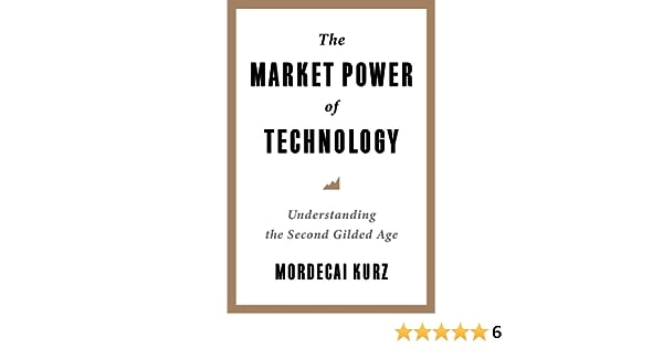 THE MARKET POWER OF TECHNOLOGY :UNDERSTANDING THE SECOND GILDED CAGE