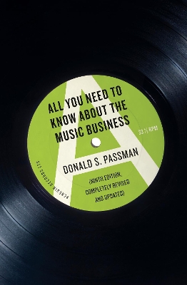 ALL YOY NEED TO KNOW ABOUT THE MUSIC BUSINESS 10TH ED PB ALL YOY NEED TO KNOW ABOUT THE MUSIC BUSINESS 10TH ED PB