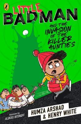 LITTLE BADMAN AND THE INVASION OF THE KILLER AUNTIES