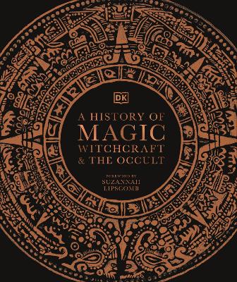 A HISTORY OF MAGIC, WITCHCRAFT AND THE OCCULT HC