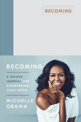 BECOMING : A GUIDED JOURNAL FOR DISCOVERING YOUR VOICE HC BECOMING : A GUIDED JOURNAL FOR DISCOVERING YOUR VOICE HC