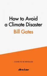 HOW TO AVOID A CLIMATE DISASTER HOW TO AVOID A CLIMATE DISASTER