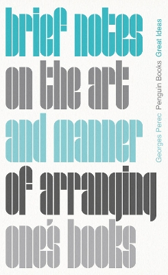 Brief Notes on the Art&Manner of Arranging One's Books