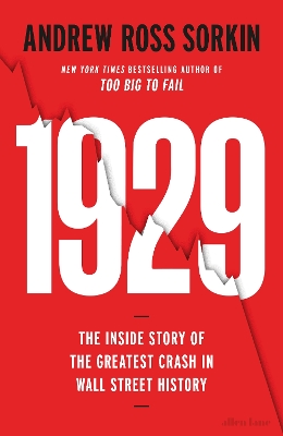 1929 : THE INSIDE STORY OF THE GREATEST CRASH IN WALL STREET HISTORY