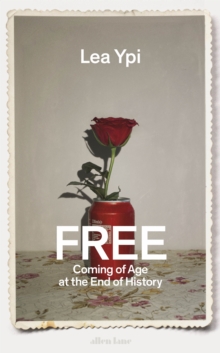 FREE : COMING OF AGE AT THE END OF HISTORY HC FREE : COMING OF AGE AT THE END OF HISTORY HC