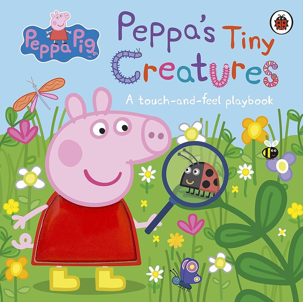 Peppa Pig: Peppa's Tiny Creatures Novelty Book