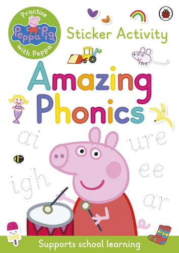 Peppa Pig: Practise with Peppa: Amazing Phonics Sticker Book Peppa Pig: Practise with Peppa: Amazing Phonics Sticker Book