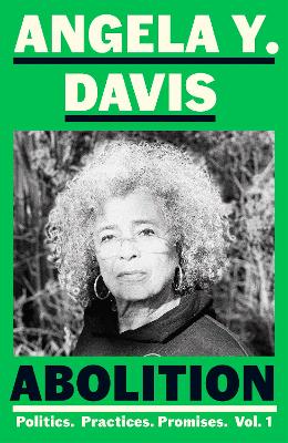 ABOLITION: POLITICS, PRACTICES, PROMISES, VOL. 1 PB ABOLITION: POLITICS, PRACTICES, PROMISES, VOL. 1 PB