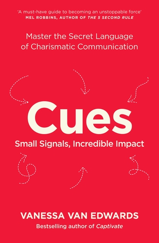 CUES: MASTER THE SECRET LANGUAGE OF CHARISMATIC COMMUNICATION PB