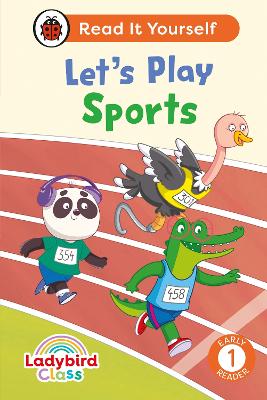 Ladybird Class Let's Play Sports: Read It Yourself - Level 1 Early Reader HC