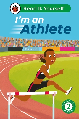 I'm an Athlete: Read It Yourself - Level 2 Developing Reader HC