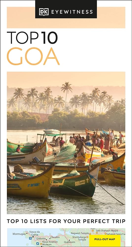 DK Eyewitness Top 10: Goa DK Eyewitness Top 10: Goa
