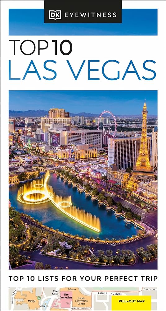 DK Eyewitness Top 10: Las Vegas DK Eyewitness Top 10: Las Vegas