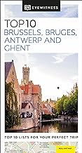 DK Eyewitness Top 10: Brussels, Bruges, Antwerp and Ghent