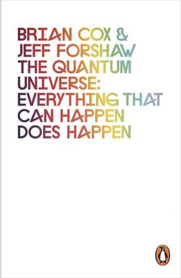 PENGUIN ORANGE SPINES : THE QUANTUM UNIVERSE : EVERYTHING THAT CAN HAPPEN DOES HAPPEN PB