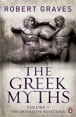 THE GREEK MYTHS: VOLUME 1 PB