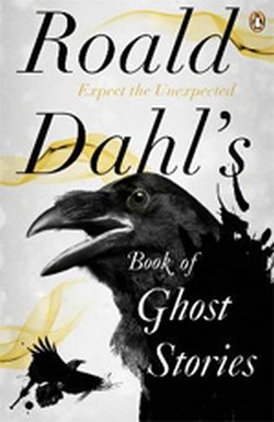 ROALD DAHL'S : BOOK OF GHOST STORIES PB