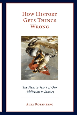 HOW HISTORY GETS THINGS WRONG