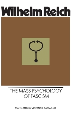 The Mass Psychology of Fascism PB