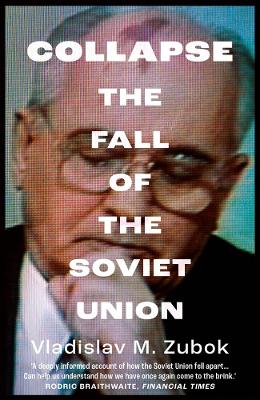 COLLAPSE : THE FALL OF THE SOVIET UNION
