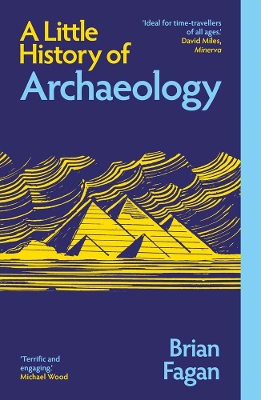 A Little History of Archaeology PB A Little History of Archaeology PB