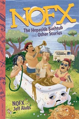 NOFX :THE HEPATITIS BATHTUB AND OTHER STORIES PB