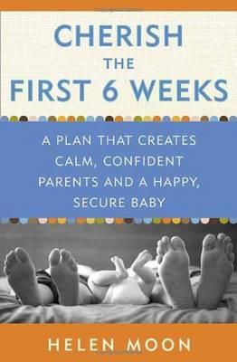 CHERISH THE FIRST SIX WEEKS PB