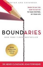 Boundaries Updated and Expanded Edition : When to Say Yes, How to Say No To Take Control of Your Lif
