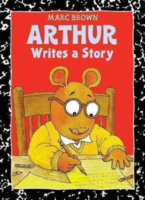 ARTHUR WRITES A STORY: An Arthur Adventure PB